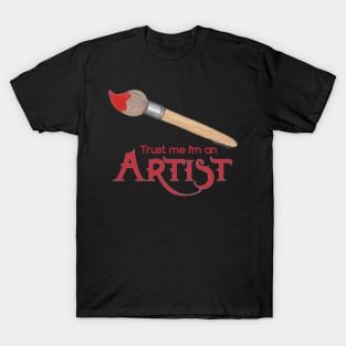 Trust Me I'm An Artist T-Shirt